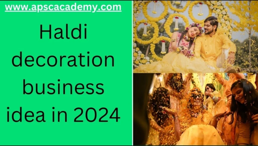 Haldi decoration business idea in 2024