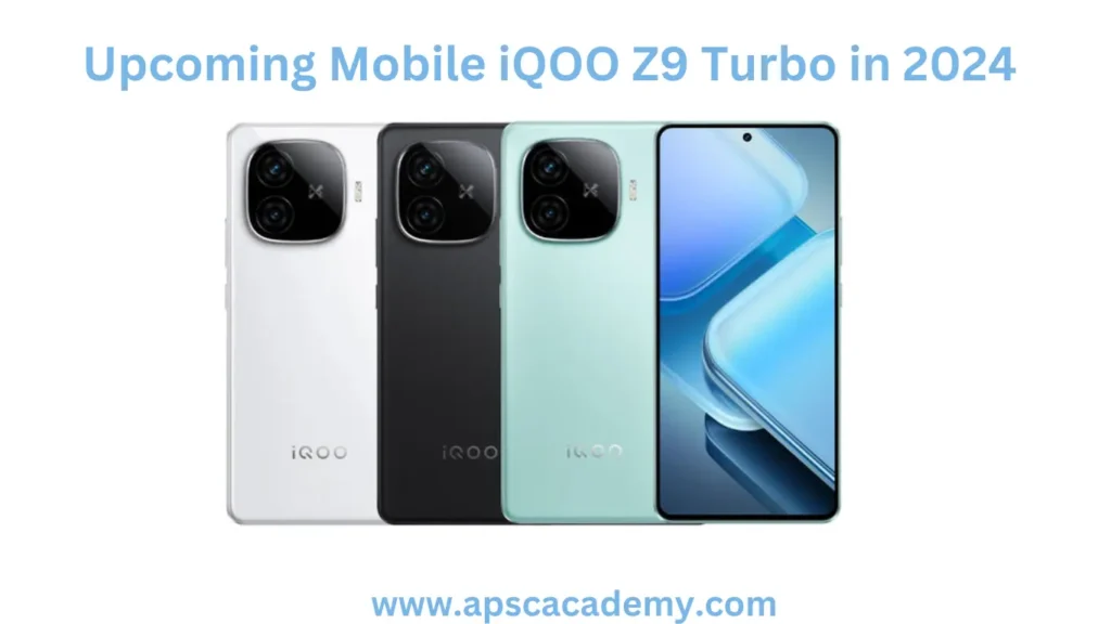 Upcoming Mobile iQOO Z9 Turbo in 2024