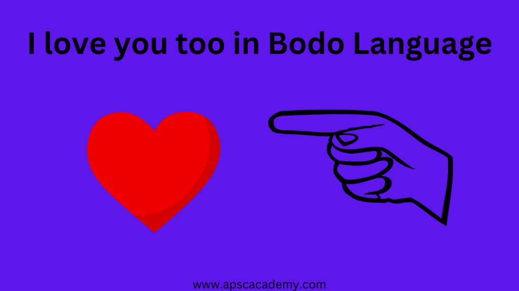 I love you too in Bodo Language?